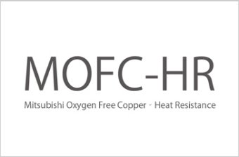 世界最高水準の強度と耐熱性、無酸素銅「MOFC-HR」