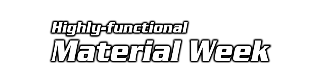 Highly-functional Material Week | Advanced Materials Exhibition
